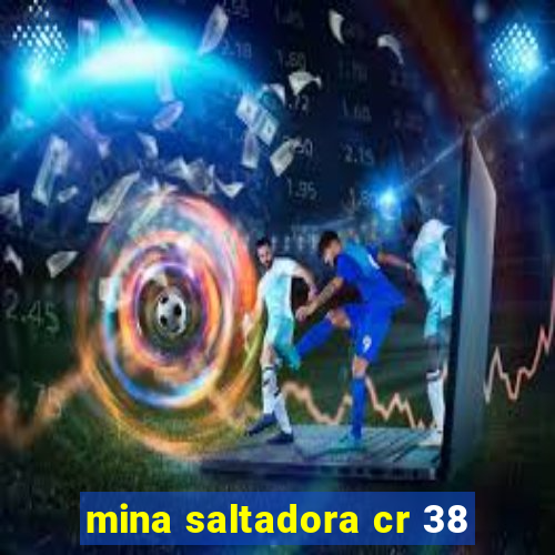 mina saltadora cr 38